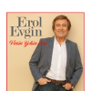 EROL EVGİN “VARSA YOKSA SEN” DİYOR