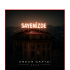 ERCAN SAATÇİ’DEN 2025 YORUMU İLE “SAYENİZDE”